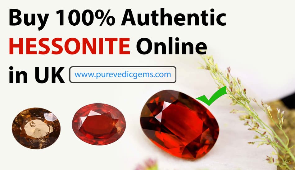 Purchase 100% Genuine Hessonite Online in UK