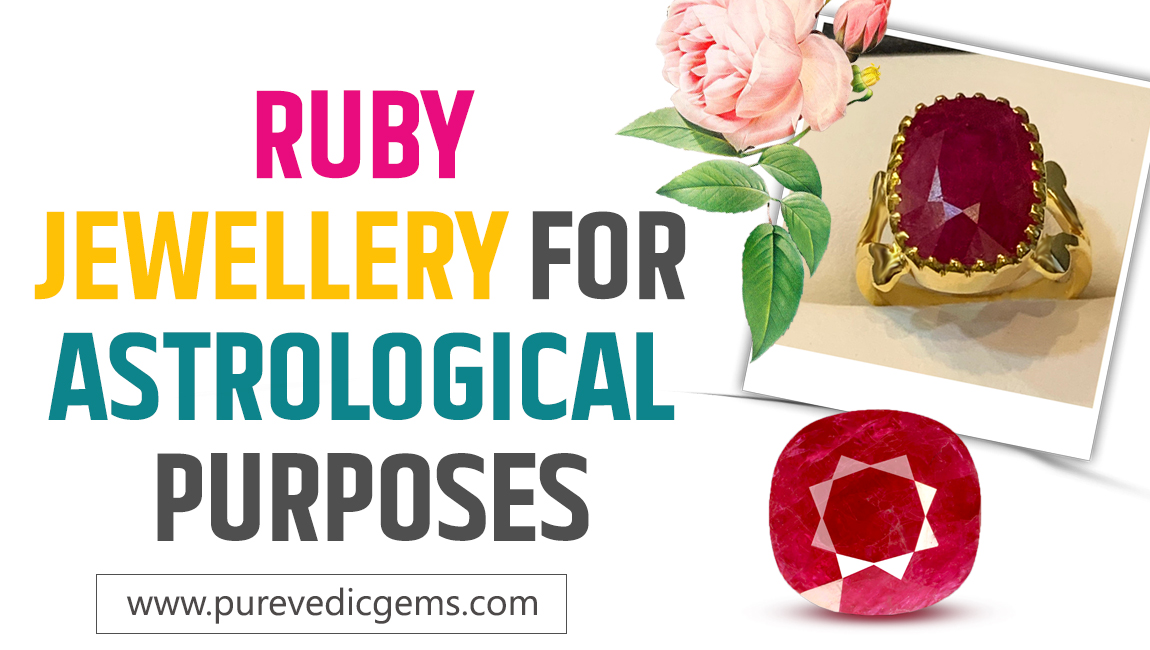 Ruby Jewellery for Astrological Purposes